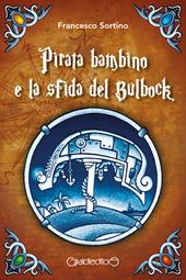 Pirata bambino e la sfida del Bulbock