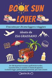 Book Sun Lover. Il taccuino per chi ama leggere e viaggiare