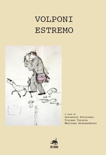 Volponi estremo  - Libro Metauro 2011 | Libraccio.it