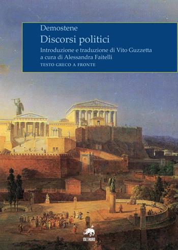 Discorsi politici. Testo greco a fronte. Ediz. bilingue - Demostene - Libro Metauro 2019 | Libraccio.it