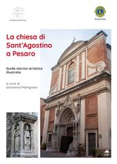 La chiesa di Sant'Agostino a Pesaro. Guida storico-artistica illustrata