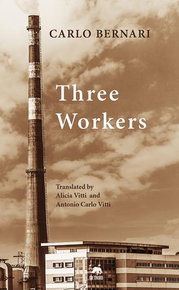 Three workers - Carlo Bernari - Libro Metauro 2023, Oltre ogni confine | Libraccio.it