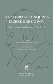 «La storia si conquista facendone un po'». Studi su Antonio Baldini 1979 e 2021