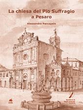 La chiesa del Pio Suffragio a Pesaro