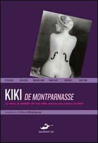 Infinitamente prezioso - Kiki de Montparnasse - Libro Excelsior 1881 2010, Impronte | Libraccio.it