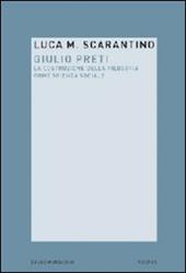 Giulio Preti. La costruzione della filosofia come scienza sociale