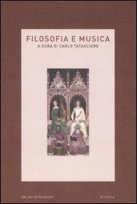 Filosofia e musica  - Libro Mondadori Bruno 2008, Ricerca | Libraccio.it