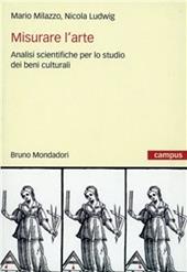Misurare l'arte. Metodi analitici per lo studio dei beni culturali