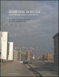 Quartieri in bilico. Periferie milanesi a confronto  - Libro Mondadori Bruno 2009, Ricerca | Libraccio.it