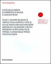 Impresa & Stato. Rivista della Camera di Commercio di Milano. Giugno-settembre 2009. Vol. 86  - Libro Mondadori Bruno 2009 | Libraccio.it