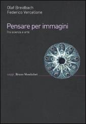 Pensare per immagini. Tra scienza e arte