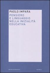 Pensiero e linguaggio nella inizialità educativa