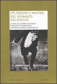 Splendori e misteri del romanzo poliziesco  - Libro Mondadori Bruno 2010, Ricerca | Libraccio.it