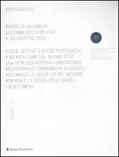 Impresa & Stato. Rivista della Camera di Commercio di Milano. Inverno 2011. Vol. 93