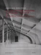 La costruzione moderna a Bologna (1875-1915). Ragione scientifica e sapere tecnico nella pratica del costruire in cemento armato