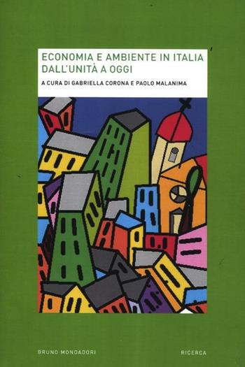 Economia e ambiente in Italia dall'Unità a oggi  - Libro Mondadori Bruno 2012, Ricerca | Libraccio.it