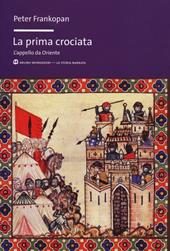 La prima crociata. L'appello da Oriente