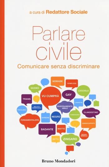 Parlare civile. Comunicare senza discriminare  - Libro Mondadori Bruno 2013, Interventi | Libraccio.it