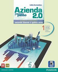 Azienda passo passo 2.0. Per il triennio delle Scuole superiori. Con e-book. Con espansione online - Sorrentino - Libro Paramond 2012 | Libraccio.it