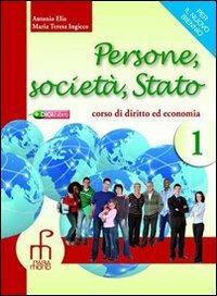 Persone, società, Stato. Con espansione online. Vol. 1 - Antonio Elia, M. Teresa Ingicco - Libro Paramond 2010 | Libraccio.it