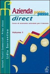 Azienda passo passo direct. Corso di economia aziendale per il biennio. Per gli Ist. tecnici commerciali. Vol. 1 - Lidia Sorrentino - Libro Paramond 2009 | Libraccio.it