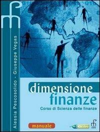 Dimensione finanze. Manuale. Corso di scienza delle finanze. Per gli Ist. tecnici commerciali. Vol. 1 - Alessia Pescosolido - Libro Paramond 2009 | Libraccio.it
