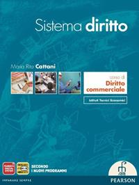 Sistema diritto. Corso di diritto commerciale. Per le Scuole superiori. - M. Rita Cattani - Libro Paramond 2012 | Libraccio.it