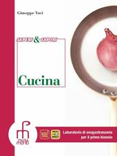 Saperi & sapori. Per il biennio degli Ist. professionali. Con espansione online. Vol. 1: Cucina