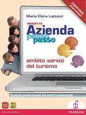 Progetto azienda passo passo prof turismo. Per gli Ist. professionali. Con espansione online