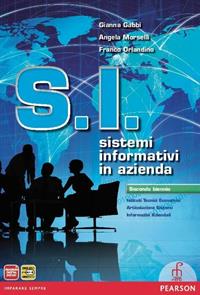 S.I. Sistemi informativi in azienda. Con e-book. Con espansione online - Gabbi, Morselli, Orlandino - Libro Paramond 2013 | Libraccio.it