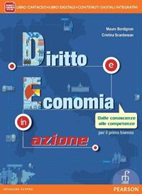 Diritto ed economia in azione. Per le Scuole superiori. - Mauro Bordignon, Cristina Scardanzan - Libro Paramond 2014 | Libraccio.it
