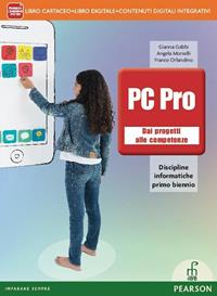 Pc pro. Con DVD. Con e-book. Con espansione online - Gianna Gabbi, Angela Morselli, Franco Orlandino - Libro Paramond 2014 | Libraccio.it
