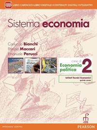 Sistema economia. Con e-book. Con espansione online. Vol. 2 - Carluccio Bianchi, Patrizia Maccari, Emanuele Perucci - Libro Paramond 2014 | Libraccio.it