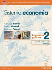 Sistema economia. Per le Scuole superiori. Con e-book. Con espansione online. Vol. 2