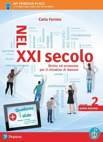 Nel XXI secolo. Diritto ed economia per il cittadino di domani. Con e-book. Con espansione online. Vol. 2 - Carla Fortino - Libro Paramond 2017 | Libraccio.it