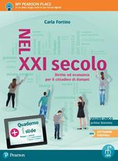 Nel XXI secolo. Diritto ed economia per il cittadino di domani. Vol. unico. Con e-book. Con espansione online