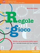 Le regole del gioco. Con e-book. Con espansione online