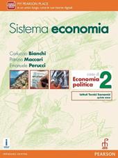 Sistema economia. Per le Scuole superiori. Con e-book. Con espansione online. Vol. 2