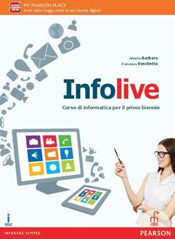 Info live. Per le Scuole superiori. - Barbero, Vaschetto - Libro Paramond 2016 | Libraccio.it
