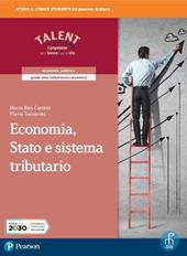 Economia, Stato e sistema tributario. Per la 5ª classe degli Ist. tecnici economici. Con e-book. Con espansione online