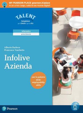 Infolive azienda. Con e-book. Con espansione online - Alberto Barbero, Francesco Vaschetto - Libro Paramond 2018 | Libraccio.it