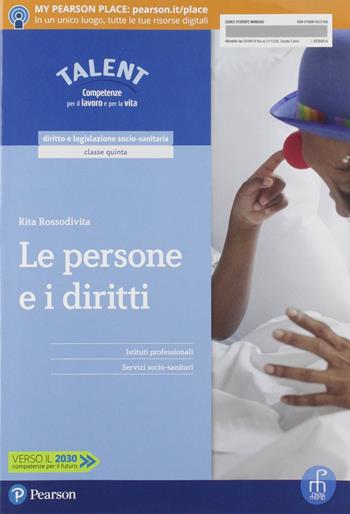 Le persone e i diritti. Per la 5ª classe degli Ist. professionali servizi socio-sanitari. Con app. Con e-book. Con espansione online - Rita Rossodivita - Libro Paramond 2019 | Libraccio.it