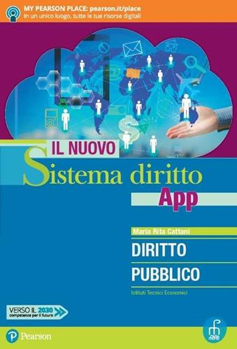 Il nuovo sistema diritto app. Diritto pubblico. economici. Con app. Con e-book. Con espansione online - Maria Rita Cattani - Libro Paramond 2019 | Libraccio.it