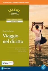 Viaggio nel diritto. Per la 5ª classe degli Ist. tecnici. Con e-book. Con espansione online