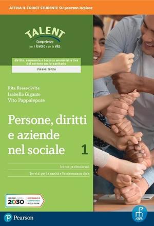 Persone, diritti e aziende nel sociale. Per il triennio degli Ist. professionali. Con e-book. Con espansione online. Vol. 1 - Rita Rossodivita, Isabella Gigante, Vito Pappalepore - Libro Paramond 2020 | Libraccio.it