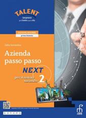 Azienda passo passo. Next. Corso di economia aziendale. Per il settore turistico. e professionali. Con e-book. Con espansione online. Vol. 2