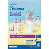 Sistema diritto. Seconda edizione. Diritto civile. Edizione base: modalità mista di tipo B carta+digitale