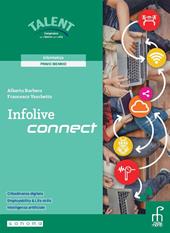 Infolive connect. Per le scuole superiori. Con e-book. Con espansione online
