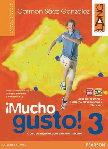 Mucho gusto. Libro del alumno-Cuaderno de ejercicios. Ediz. bilingue. Con CD Audio. Con espansione online. Vol. 3 - Carmen Saez Gonzalez - Libro Lang 2008 | Libraccio.it