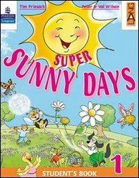 Super Sunny Days. Practice Book. Per la 5ª classe elementare - Tim Priesack, Peter Wilson, Val Wilson - Libro Lang 2008 | Libraccio.it
